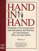Copertina  Hand in hand. Essentials of communication and orientation and mobility for your students who are deaf-blind : Vol. II. Appendixes, Glossary, resources, Index