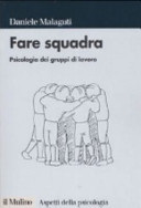 Cover  Fare squadra : psicologia dei gruppi di lavoro