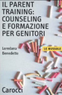 Copertina  Il parent Training : counseling e formazione per genitori