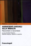 Copertina  Assistenti sociali alla ribalta : raccontare e raccontarsi