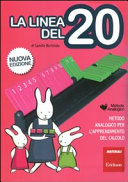 Cover  La linea del 20 : Metodo analogico per l'apprendimento del calcolo