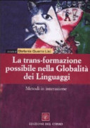 Copertina  La transformazione possibile nella globalità dei linguaggi. Metodi in interazione