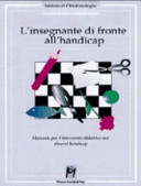 Copertina  L'insegnante di fronte all'handicap : Manuale per l'intervento didattico nei diversi handicap