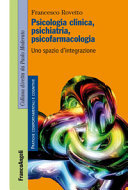 Cover  Psicologia clinica, psichiatria, psicofarmacologia : Uno spazio d'integrazione