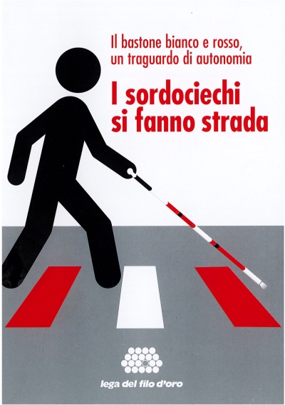 Cover  I sordociechi si fanno strada : Il bastone bianco e rosso un traguardo di autonomia