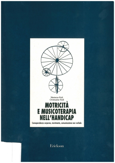 Cover  Motricità e musicoterapia nell'handicap : Consapevolezza corporea, movimento, comunicazione non verbale