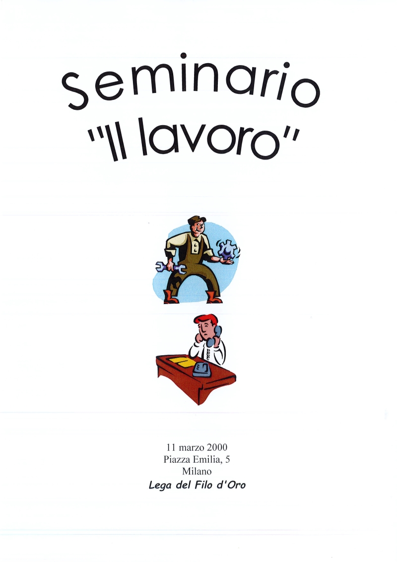Cover  Il Lavoro : Seminario. Milano, 11 Marzo 2000 