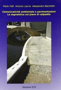 Cover  Comunicatività ambientale e pavimentazioni : la segnaletica sul piano di calpestio