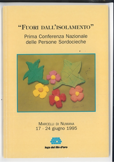Cover  1^ Conferenza Nazionale delle persone sordocieche : Fuori dall'isolamento. Marcelli di Numana, 17-24 giugno 1995