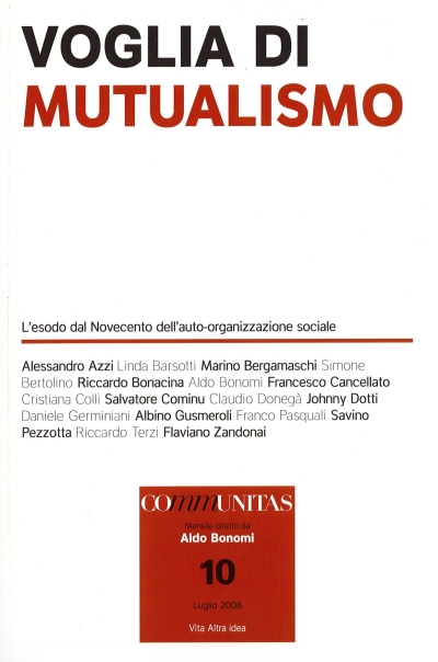 Cover  Voglia di mutualismo : l'esodo dal Novecento dell'auto-organizzazione sociale