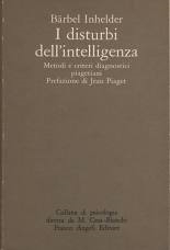 Cover  I disturbi dell'intelligenza : Metodi e criteri diagnostici piagetiani