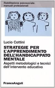 Cover  Strategie per l'apprendimento dell'handicappato mentale : Aspetti metodologici e tecniche dell'intervento educativo
