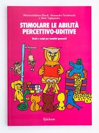 Cover  Stimolare le abilità percettivo-uditive : Storie e script per bambini ipoacusici
