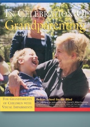 Cover  In Celebration of Grandparenting : For grandparents of children with visual impairments