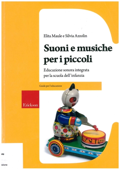 Cover  Suoni e musiche per i piccoli : educazione sonora integrata per la scuola dell'infanzia