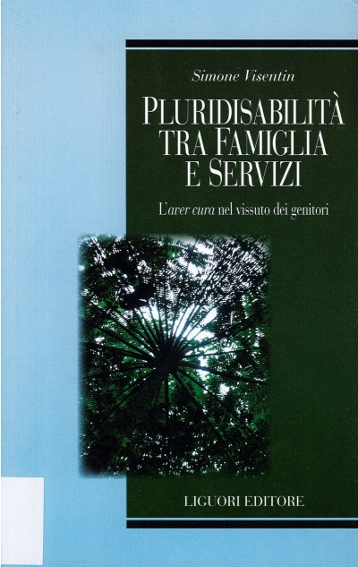 Cover  Pluridisabilità tra famiglia e servizi : l'aver cura nel vissuto dei genitori