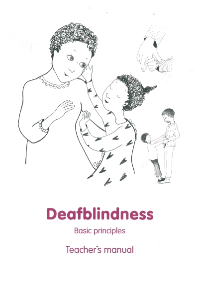 Cover  Deafblindness Basic principles : Teacher's manual