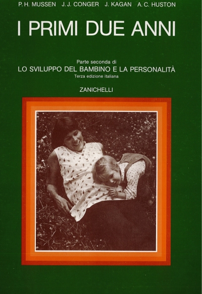 Cover  I primi due anni. Parte seconda : Lo sviluppo del bambino e la personalità