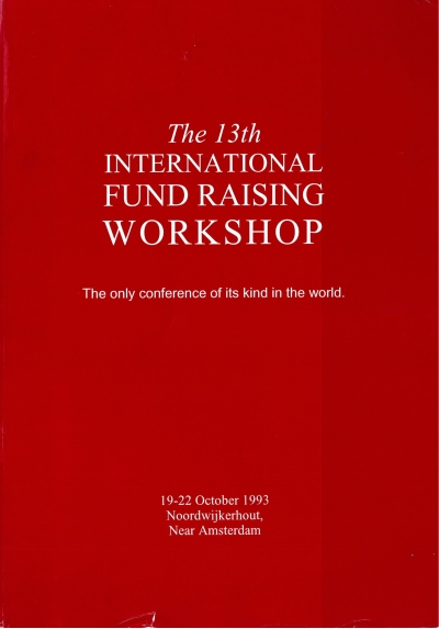 Cover  The 13th International Fund Raising Workshop : The only conference of its kind in the world