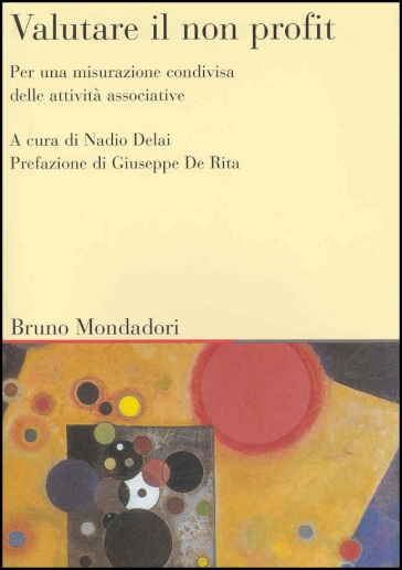 Cover  Valutare il non profit : per una misurazione condivisa delle attività associative
