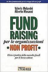 Cover  Fund raising per le organizzazioni non profit : etica e pratica della raccolta fondi per il terzo settore