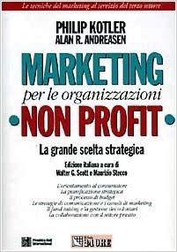 Cover  Marketing per le organizzazioni non profit : la grande scelta strategica