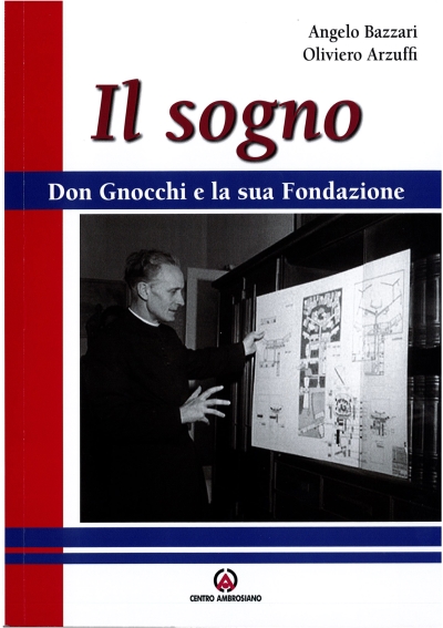 Cover  Il sogno : Don Gnocchi e la sua Fondazione