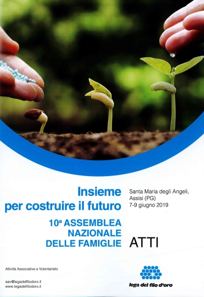 Cover  10^ Assemblea Nazionale delle famiglie. Assisi, 7-9 giugno 2019 : Insieme per costruire il futuro