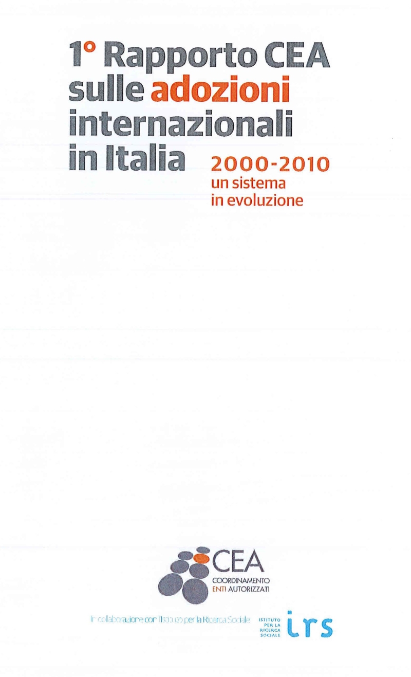 Cover  1° Rapporto CEA sulle adozioni internazionali in Italia : 2000 - 2010 un sistema in evoluzione