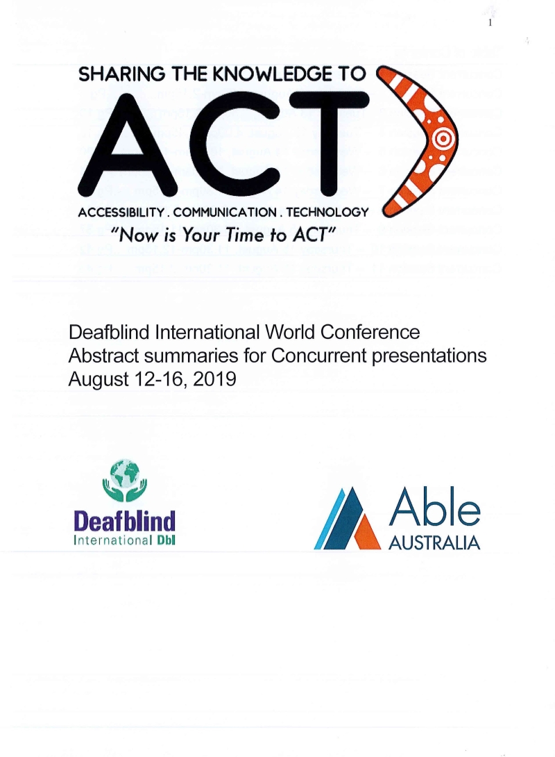 Cover  17th World Conference Deafblind International : Sharing the knowledge to ACT : Accessibility. Communication. Technology. \\Now is your time to ACT!\\