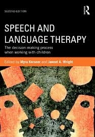 Cover  Speech and Language Therapy : The decision-making process when working with children