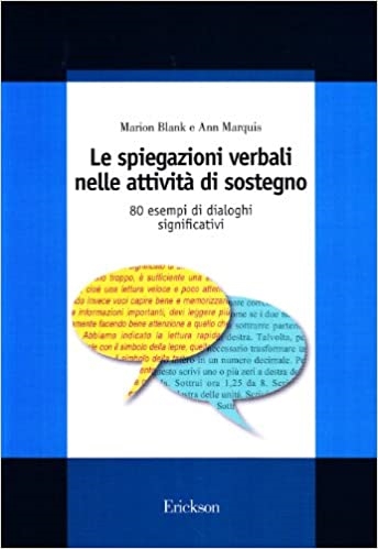 Cover  Le spiegazioni verbali nelle attività di sostegno : 80 esempi di dialoghi significativi