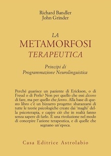 Cover  La metamorfosi terapeutica : Principi di programmazione neurolinguistica