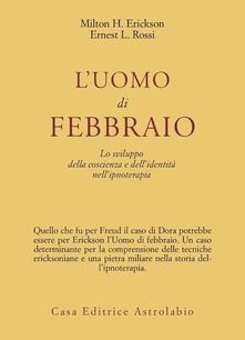 Cover  L' uomo di febbraio : Lo sviluppo della coscienza e dell'identità nell'ipnoterapia