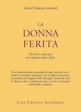 Cover  La Donna Ferita : Modelli e Archetipi nel Rapporto Padre-Figlia