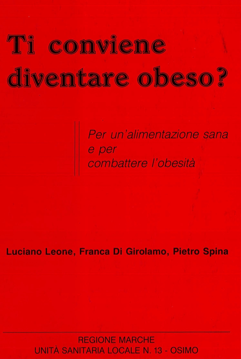 Cover  Ti conviene diventare obeso? Per un'alimentazione sana e per combattere l'obesità