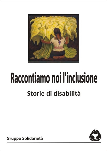 Cover  Raccontiamo noi l'inclusione : storie di disabilità