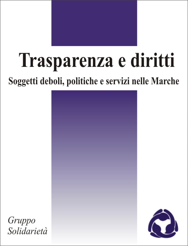 Cover  Trasparenza e diritti : soggetti deboli, politiche e servizi nelle Marche