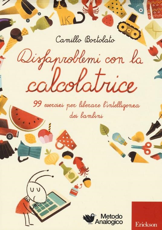 Cover  Disfaproblemi con la calcolatrice : 99 esercizi per liberare l'intelligenza dei bambini