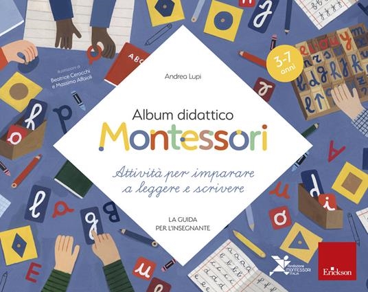 Copertina  Album didattico Montessori : attività per imparare a leggere e scrivere : [3-7 anni] : la guida per l'insegnante