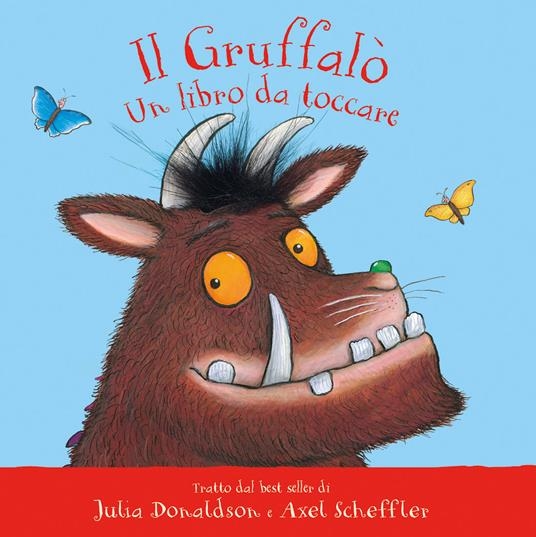 Cover  Il Gruffalò : un libro da toccare