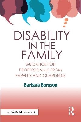 Cover  Disability in the Family : Guidance for Professionals from Parents and Guardians