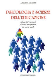 Cover  Psicologia e scienze dell'educazione : Ad uso del triennio di qualifica per operatore dei servizi sociali