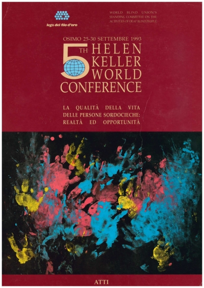 Cover  5th Helen Keller World Conference. La qualità della vita delle persone sordocieche : realtà ed opportunità. Osimo, 25-30 settembre 1993